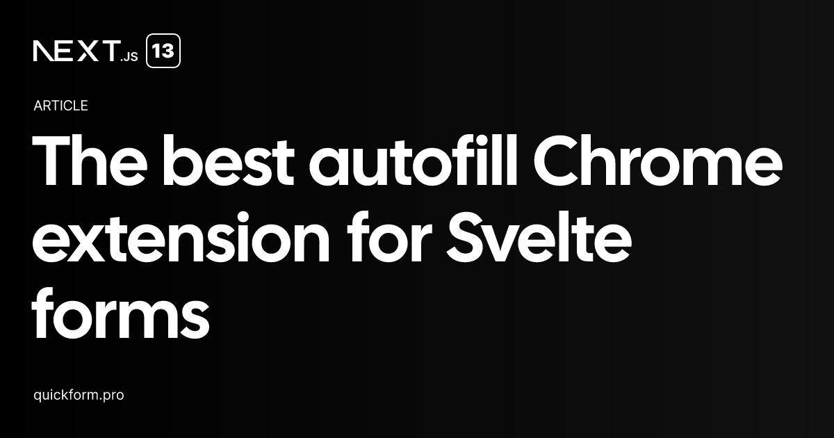 Best Autofill Extension for Svelte in 2026